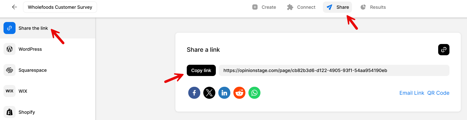 Screenshot of the Opinion Stage ‘Wholefoods Customer Survey’ share screen. The left menu highlights ‘Share the link,’ and the main panel shows a ‘Copy link’ button with the survey URL, along with social share icons for Facebook, X, LinkedIn, Reddit, and WhatsApp. A red arrow points to the Share tab at the top.